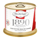 Bloc de Foie gras de Canard - DELPEYRAT en promo chez Carrefour Toulon à 9,87 €