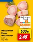 Rinder-Markknochen Angebote von Metzgerfrisch bei Lidl Villingen-Schwenningen für 2,49 €