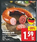 Aktuelles Mettwurst grob Angebot bei E center in Berlin ab 1,59 €
