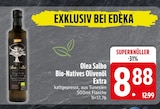 Bio-Natives Olivenöl Extra von Olea Salbo für 8,88 € bei EDEKA im Angebot Bio-Natives Olivenöl Extra von Olea Salbo im aktuellen EDEKA Prospekt