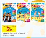 CAHIER DE VACANCES PASSEPORT - H.EDU.PARASCOL en promo chez Intermarché Super CAHIER DE VACANCES PASSEPORT - H.EDU.PARASCOL dans le catalogue Intermarché Super