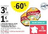 E.Leclerc Orsigny - Promo L'Ortolan Familial Offre Plaisir 28% Mat.Gr. Promo L'Ortolan Familial Offre Plaisir 28% Mat.Gr. à 1,24 € dans le catalogue E.Leclerc à Orsigny