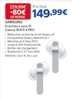 Ecouteurs sans fil Galaxy BUDS 4 PRO - Samsung à 149,99 € dans le catalogue Costco