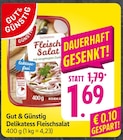 EDEKA Gösenroth - Delikatess Fleischsalat Angebot im Prospekt Delikatess Fleischsalat bei EDEKA im Gösenroth Prospekt für 1,69 €
