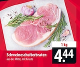 Schweineschulterbraten Angebote bei famila Nordost Celle für 4,44 €