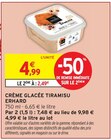 Crème Glacée Tiramisu - ERHARD - Intermarché Express Crème Glacée Tiramisu - ERHARD à 2,49 € dans le catalogue Intermarché Express