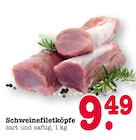 Schweinefiletköpfe für 9,49 € bei E center im Angebot Schweinefiletköpfe im aktuellen E center Prospekt