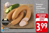 Premium Lyoner/Fleischwurst bei E center im Kornwestheim Prospekt für 3,99 €