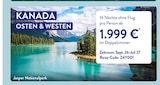 KANADA OSTEN & WESTEN für 1.999,00 € bei ALDI Nord im Angebot KANADA OSTEN & WESTEN im aktuellen ALDI Nord Prospekt