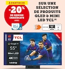 -20% de remise immédiate avec ma carte u sur une sélection de produits qled & mini led tcl - TCL en promo chez Hyper U Saintes