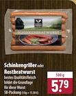 famila Nordost Ludwigslust - Schinkengriller oder Rostbratwurst Angebot im Prospekt Schinkengriller oder Rostbratwurst bei famila Nordost im Ludwigslust Prospekt für 5,79 €