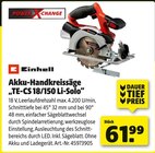 Akku-Handkreissäge „TE-CS 18/150 Li-Solo“ im Hagebaumarkt Prospekt Akku-Handkreissäge „TE-CS 18/150 Li-Solo“ von Einhell im aktuellen Hagebaumarkt Prospekt für 61,99 €