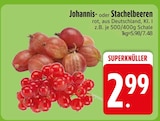 Johannisbeeren im Angebot bei EDEKA in Ingolstadt Johannisbeeren Angebote bei EDEKA Ingolstadt für 2,99 €