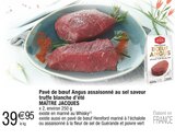 Promo Pavé de bœuf Angus assaisonné au sel saveur truffe blanche d’été à 39,95 € dans le catalogue Cora à Le Bourget
