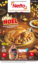 Prospectus Netto, "le vrai NOËL" à Jaux et alentours, 20 pages, 17/12/2024 - 26/12/2024 Catalogue Netto "le vrai NOËL" à Jaux et alentours, 20 pages, 17/12/2024 - 26/12/2024