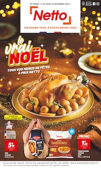 Prospectus Netto de la semaine "le vrai NOËL" avec 1 pages, valide du 17/12/2024 au 26/12/2024 pour Quarouble et alentours