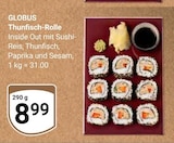 Aktuelle Thunfisch Angebote bei GLOBUS in Mannheim Aktuelles Thunfisch-Rolle Angebot bei GLOBUS in Mannheim ab 8,99 €