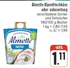 Alpenfrischkäse oder -zubereitung bei nah und gut im Trautskirchen Prospekt für 1,11 €
