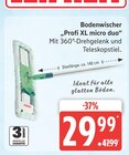 Bodenwischer Profi XL micro duo im Angebot bei Marktkauf in Cuxhaven Bodenwischer Profi XL micro duo Angebote bei Marktkauf Cuxhaven für 29,99 €