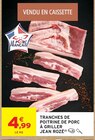 Intermarché Super Trébeurden - Promo Tranches de poitrine de porc à griller Promo Tranches de poitrine de porc à griller à 4,99 € dans le catalogue Intermarché Super à Trébeurden