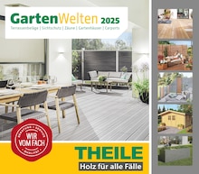 Holz-Zentrum Theile Prospekt GartenWelten 2025 mit  Seiten in Finsterwalde und Umgebung