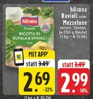 Aktuelles Ravioli Ricotta di Bufala & Spinaci Angebot bei E center in Neuss ab 2,69 €