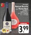 Marissol Reserva oder Mateus Rosé bei EDEKA im Prospekt "" für 3,99 €