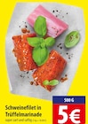 Schweinefilet in Trüffelmarinade Angebote bei famila Nordost Neumünster für 5,00 €
