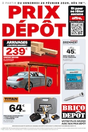 Catalogue Bricolage Brico Dépôt en cours à Flumet et alentours, "PRIX DÉPÔT", 12 pages, 28/02/2025 - 13/03/2025