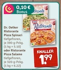 Ristorante Pizza Spinaci oder Ristorante Pizza Salame Angebot in Hürth Ristorante Pizza Spinaci oder Ristorante Pizza Salame im aktuellen Prospekt bei nahkauf in Hürth