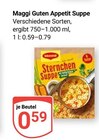 Guten Appetit Suppe im Angebot bei GLOBUS in Wolfenbüttel Guten Appetit Suppe Angebote von Maggi bei GLOBUS Wolfenbüttel für 0,59 €