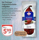 Original Eichsfelder Feldgieker Angebote von Die Thüringer bei GLOBUS Altenburg für 5,99 €