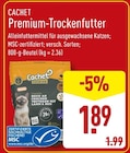 Premium-Trockenfutter im ALDI Nord Prospekt Premium-Trockenfutter von Cachet im aktuellen ALDI Nord Prospekt für 1,89 €