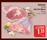 Aktuelle Rindfleisch Angebote bei Marktkauf in Fürth Aktuelles Kalbshaxe frisch oder Osso Bucco Angebot bei Marktkauf in Fürth ab 1,33 €