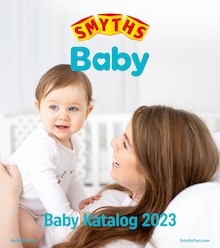 Smyths Toys Prospekt Baby Katalog 2023 mit  Seiten