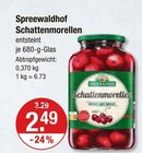 Schattenmorellen von Spreewaldhof im aktuellen V-Markt Prospekt für 2,49 €