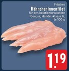 Hähncheninnenfilet im Angebot bei EDEKA in Bergisch Gladbach Hähncheninnenfilet Angebote bei EDEKA Bergisch Gladbach für 1,19 €
