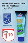 Ostsee Fisch Kaviar Creme Dill im Angebot bei GLOBUS in Rostock Ostsee Fisch Kaviar Creme Dill Angebote bei GLOBUS Rostock für 1,19 €
