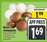 Riesenchampignons im aktuellen EDEKA Prospekt für 1,69 €