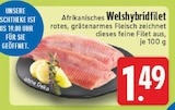 E center Kempen - Afrikanisches Welshybridfilet Angebot im Prospekt Afrikanisches Welshybridfilet bei E center im Kempen Prospekt für 1,49 €