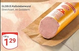 GLOBUS Krefeld - Kalbsleberwurst Angebot im Prospekt Kalbsleberwurst bei GLOBUS im Krefeld Prospekt für 1,29 €