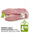 Magere Schweineschnitzel Angebote von Hofglück bei EDEKA Ravensburg für 4,99 €