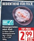 Riesengarnelensalat Aioli für 2,99 € bei EDEKA im Angebot Riesengarnelensalat Aioli im aktuellen EDEKA Prospekt