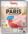 Jambon de Paris -25% de sel sans couenne - NETTO dans le catalogue Netto