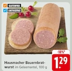 EDEKA Gösenroth - Hausmacher Bauernbratwurst Angebot im Prospekt Hausmacher Bauernbratwurst bei EDEKA im Gösenroth Prospekt für 1,29 €