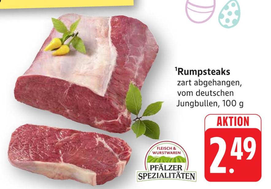 Rumpsteaks im Angebot bei E center in Pirmasens Rumpsteaks Angebote bei E center Pirmasens für 2,49 €