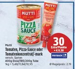 Tomaten, Pizza-Sauce oder Tomatenkonzentrat/-mark im Angebot bei WEZ in Bad Salzuflen Tomaten, Pizza-Sauce oder Tomatenkonzentrat/-mark Angebote von Mutti bei WEZ Bad Salzuflen für 2,19 €