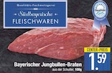 Bayerischer Jungbullen-Braten von Südbayerische Fleischwaren im aktuellen EDEKA Prospekt für 1,59 €