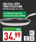 Aktuelles Edelstahl-Crêpe-Frühstückspfanne Angebot bei Marktkauf in Bochum ab 34,99 €