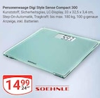 Personenwaage Digi Style Sense Compact 300 im Angebot bei GLOBUS in Leipzig Personenwaage Digi Style Sense Compact 300 Angebote von Soehnle bei GLOBUS Leipzig für 14,99 €
